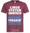 Мужская футболка Linux system administrator Бордовый фото