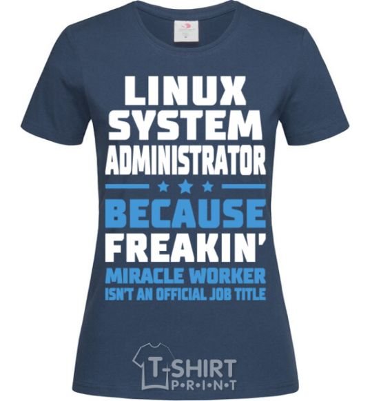 Женская футболка Linux system administrator Темно-синий фото