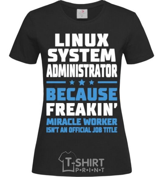 Women's T-shirt Linux system administrator black фото