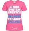 Women's T-shirt Linux system administrator heliconia фото