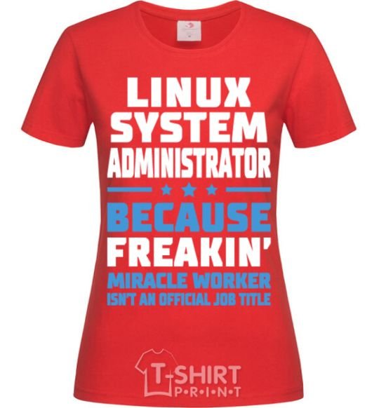 Women's T-shirt Linux system administrator red фото