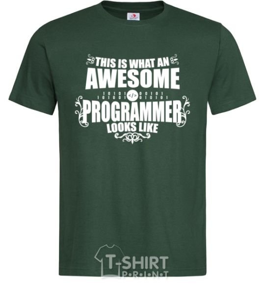 Men's T-Shirt This is what an awesome programmer looks like bottle-green фото