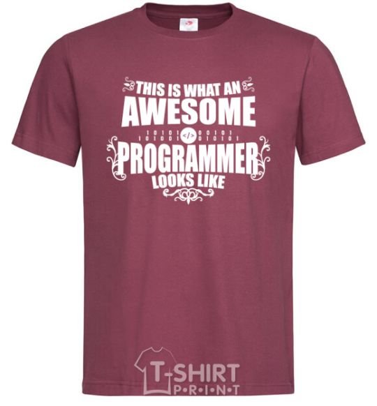 Men's T-Shirt This is what an awesome programmer looks like burgundy фото