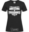 Women's T-shirt This is what an awesome programmer looks like black фото