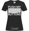 Женская футболка Push my buttons Черный фото