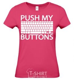 Women's T-shirt Push my buttons heliconia фото
