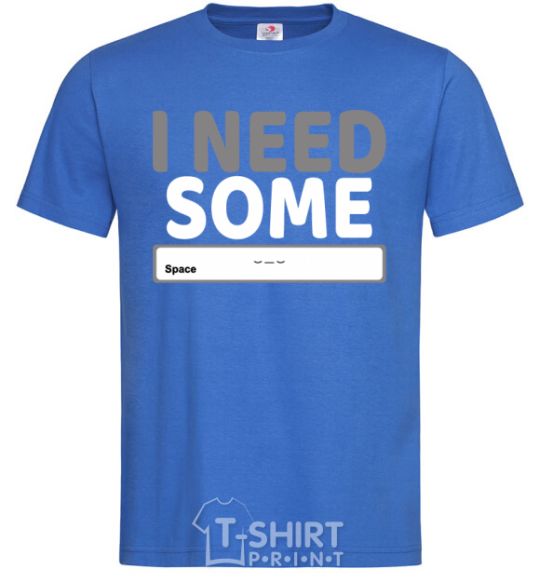 Men's T-Shirt I need some space royal-blue фото