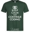 Мужская футболка Keep calm and continue coding Темно-зеленый фото