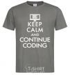 Men's T-Shirt Keep calm and continue coding dark-grey фото