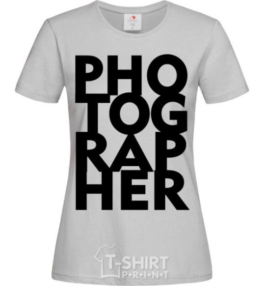 Women's T-shirt Photographer V.1 grey фото