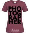 Women's T-shirt Photographer V.1 burgundy фото