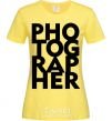 Women's T-shirt Photographer V.1 cornsilk фото