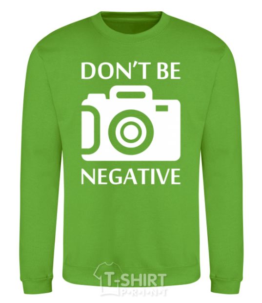 Sweatshirt Don't be negative orchid-green фото