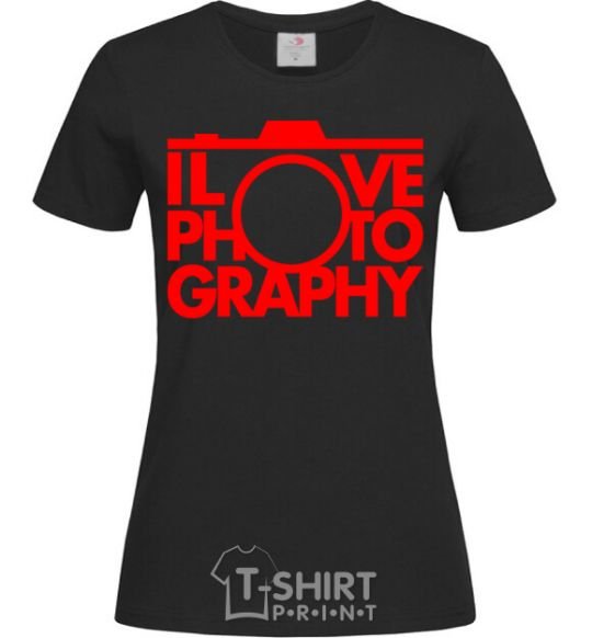 Женская футболка I love photography Черный фото