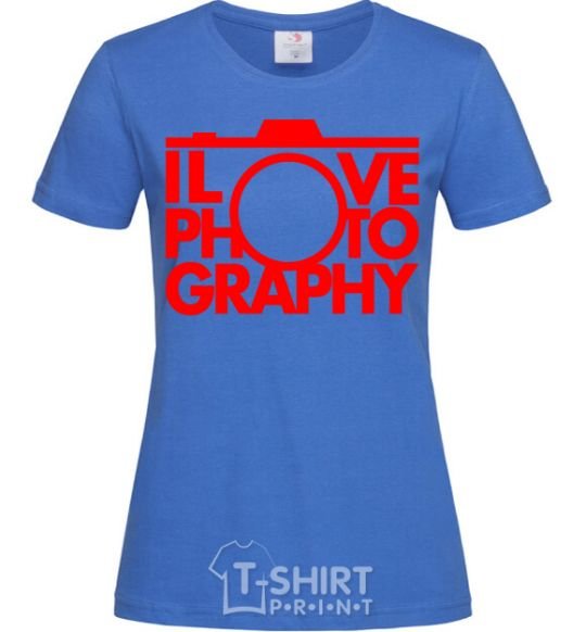 Женская футболка I love photography Ярко-синий фото