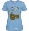 Women's T-shirt Just say cheese sky-blue фото