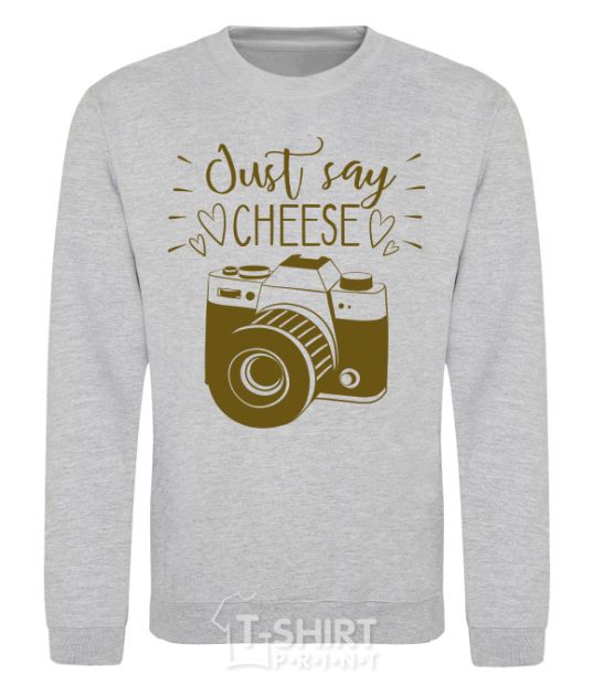 Sweatshirt Just say cheese sport-grey фото