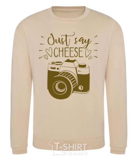 Sweatshirt Just say cheese sand фото
