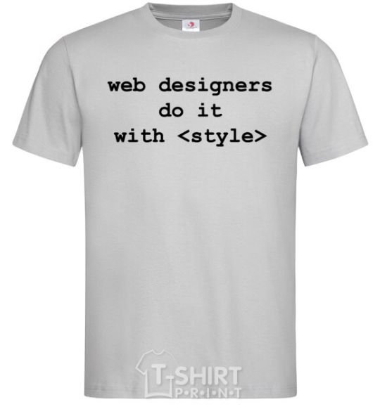 Men's T-Shirt Web designers do it with style grey фото