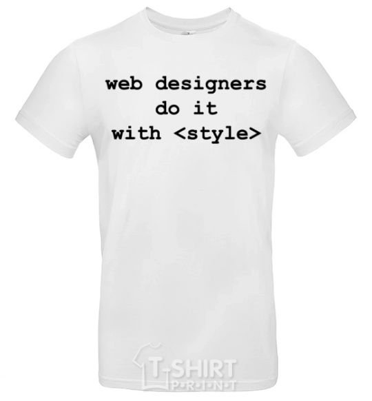 Мужская футболка Web designers do it with style Белый фото