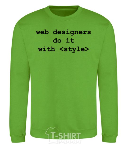 Sweatshirt Web designers do it with style orchid-green фото