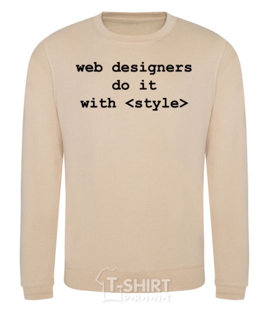 Sweatshirt Web designers do it with style sand фото