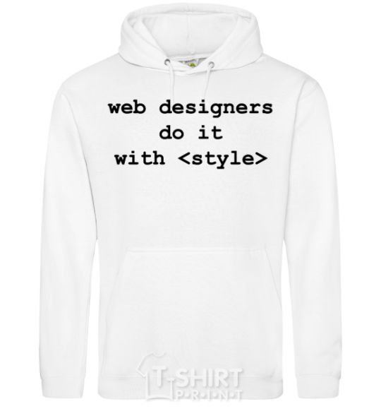 Мужская толстовка (худи) Web designers do it with style Белый фото