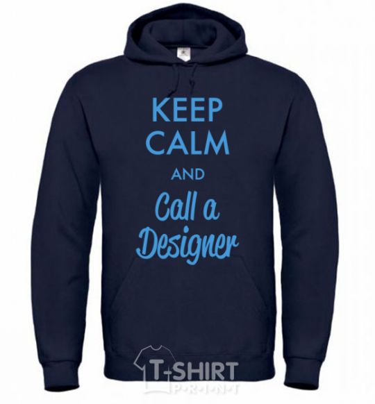 Men`s hoodie Keep calm and call a dsigner navy-blue фото