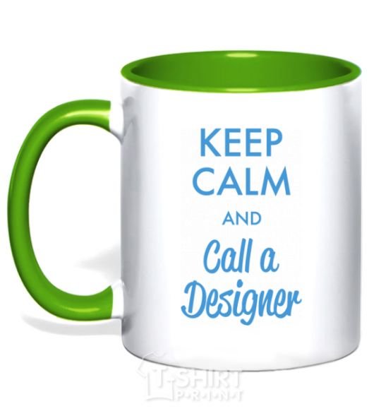 Mug with a colored handle Keep calm and call a dsigner kelly-green фото