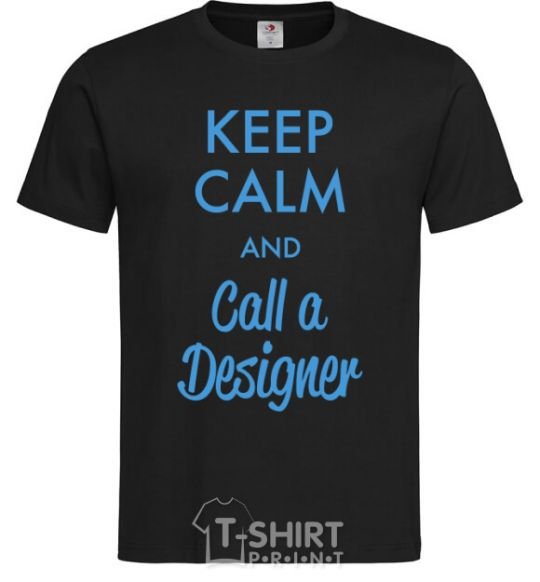 Мужская футболка Keep calm and call a dsigner Черный фото