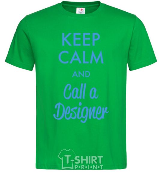 Мужская футболка Keep calm and call a dsigner Зеленый фото