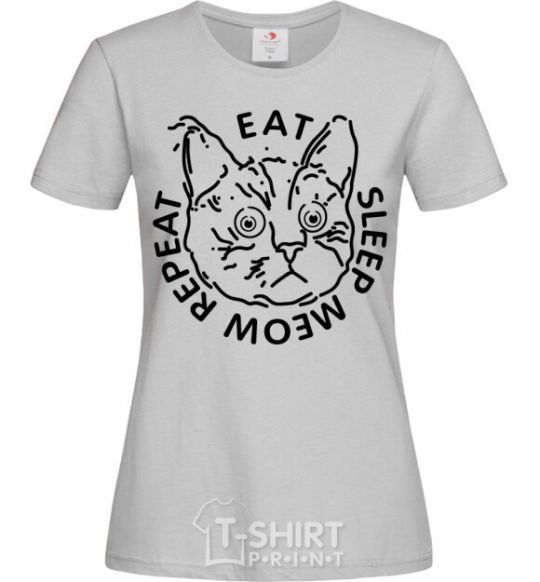 Женская футболка Eat sleep meow repeat Серый фото