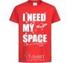 Kids T-shirt I need my space red фото
