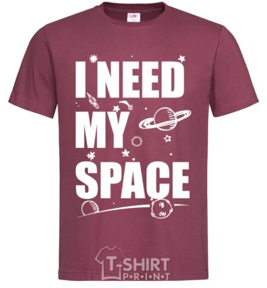 Men's T-Shirt I need my space burgundy фото