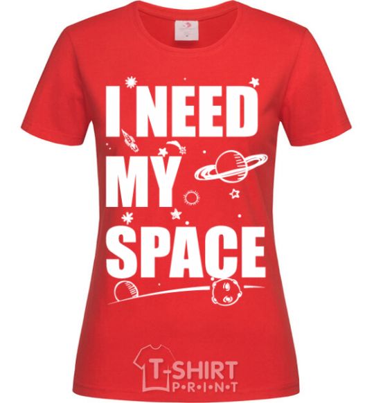 Женская футболка I need my space Красный фото