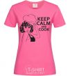 Женская футболка Keep calm and cook Ярко-розовый фото