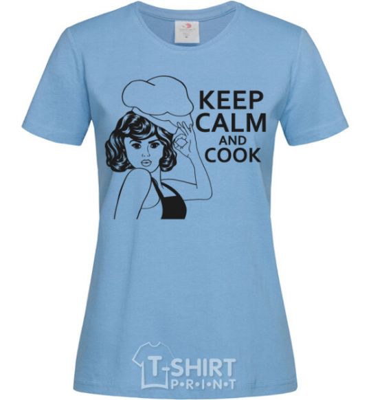 Women's T-shirt Keep calm and cook sky-blue фото