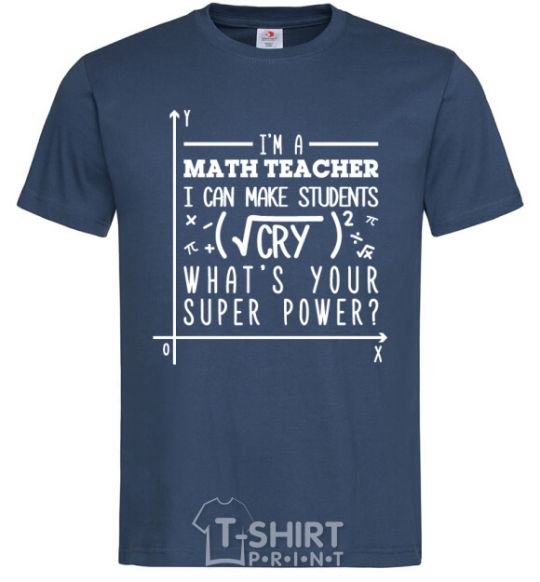 Men's T-Shirt I'm a math teacher navy-blue фото