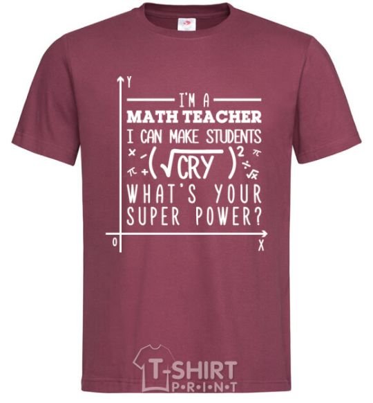 Men's T-Shirt I'm a math teacher burgundy фото