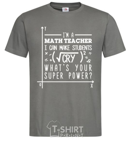 Men's T-Shirt I'm a math teacher dark-grey фото