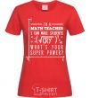 Women's T-shirt I'm a math teacher red фото