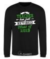 Sweatshirt The teacher has just retired black фото