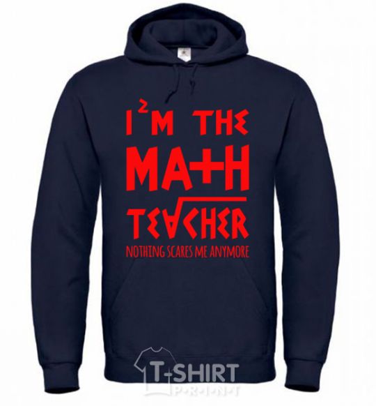 Men`s hoodie I'm the math teacher navy-blue фото