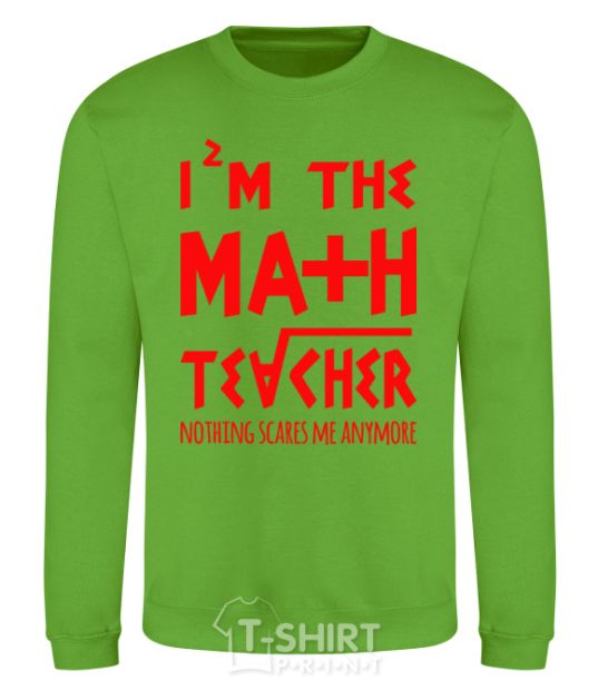 Sweatshirt I'm the math teacher orchid-green фото