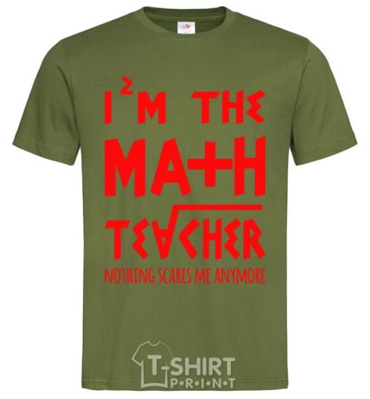 Men's T-Shirt I'm the math teacher millennial-khaki фото