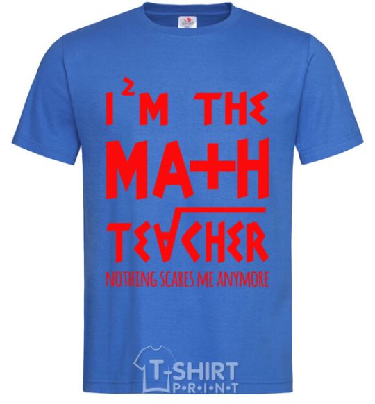 Мужская футболка I'm the math teacher Ярко-синий фото