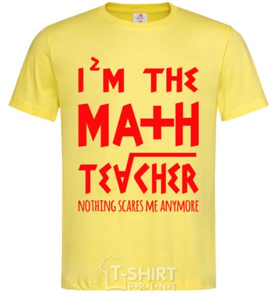 Мужская футболка I'm the math teacher Лимонный фото