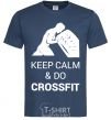 Мужская футболка Keep calm and do crossfit Темно-синий фото