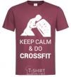 Men's T-Shirt Keep calm and do crossfit burgundy фото