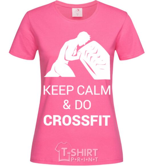 Women's T-shirt Keep calm and do crossfit heliconia фото